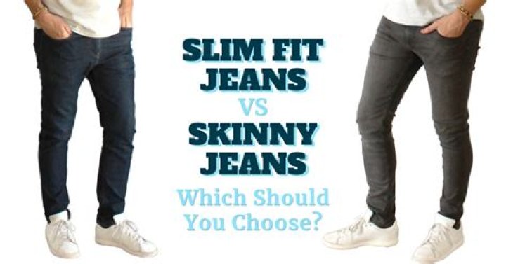 5 Differences Between Skinny Jeans And Slim Fit Jeans